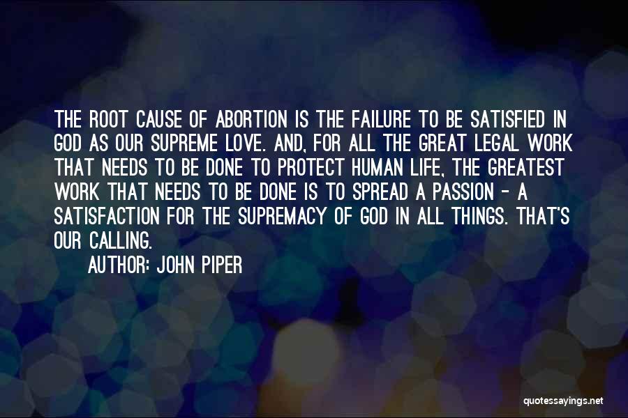 God's Supremacy Quotes By John Piper