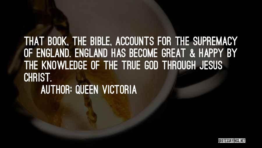 God's Supremacy Quotes By Queen Victoria