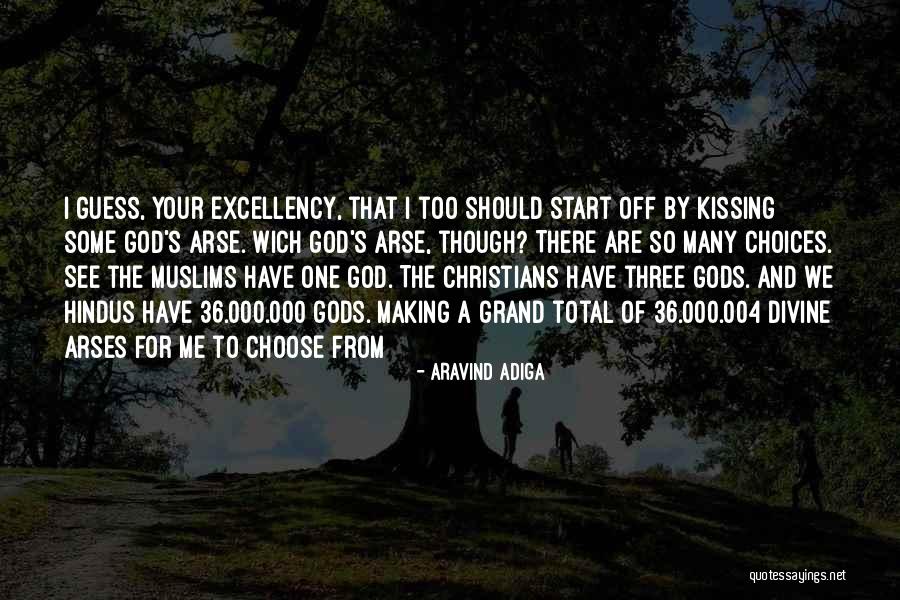 Gods That Start With T Quotes By Aravind Adiga Gods That Start With T Quotes By Aravind Adiga