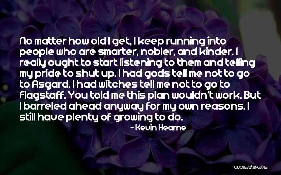 Gods That Start With T Quotes By Kevin Hearne Gods That Start With T Quotes By Kevin Hearne