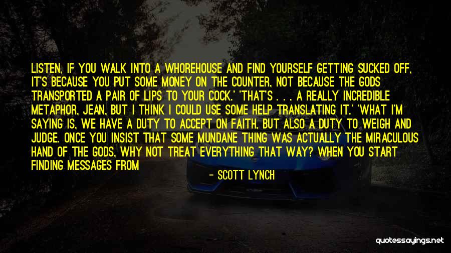Gods That Start With T Quotes By Scott Lynch Gods That Start With T Quotes By Scott Lynch