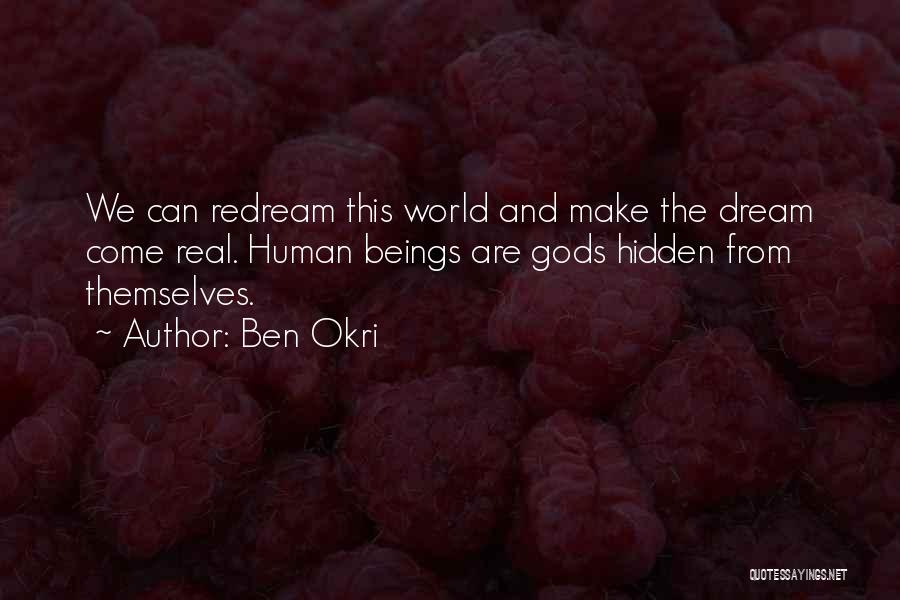 Gods Themselves Quotes By Ben Okri