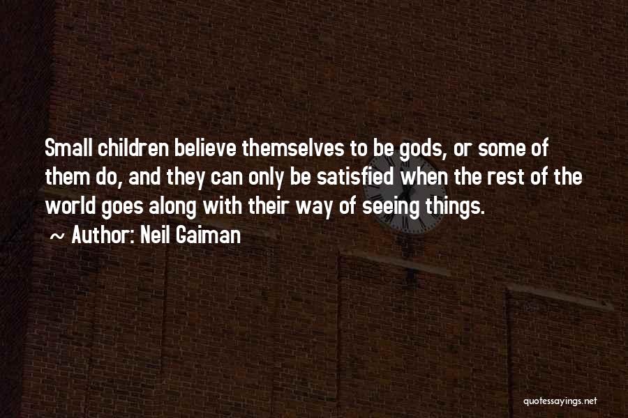 Gods Themselves Quotes By Neil Gaiman