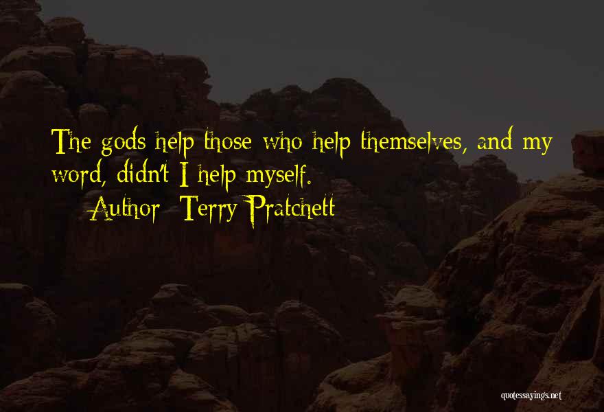 Gods Themselves Quotes By Terry Pratchett