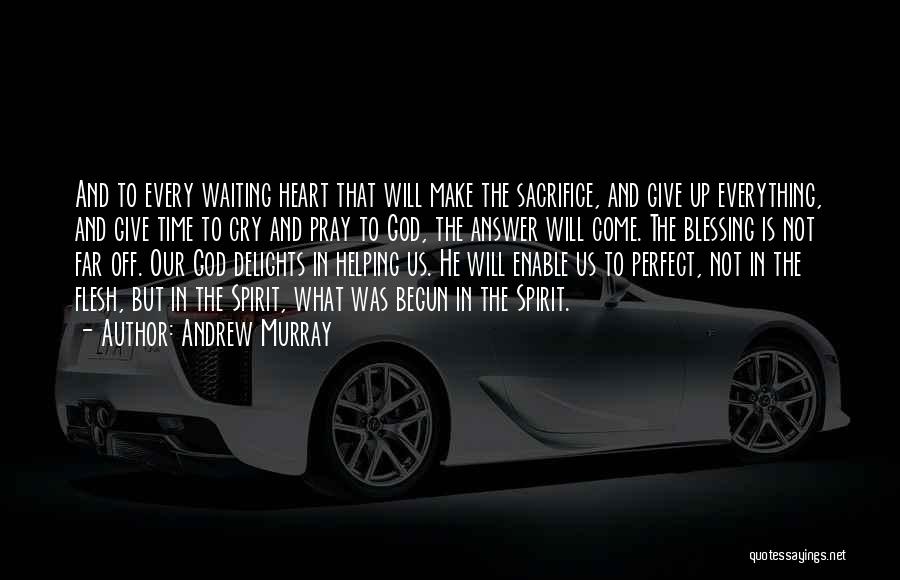 God's Time Is Perfect Quotes By Andrew Murray