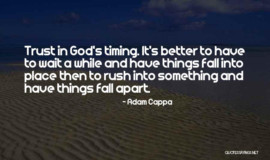 God's Timing Quotes By Adam Cappa