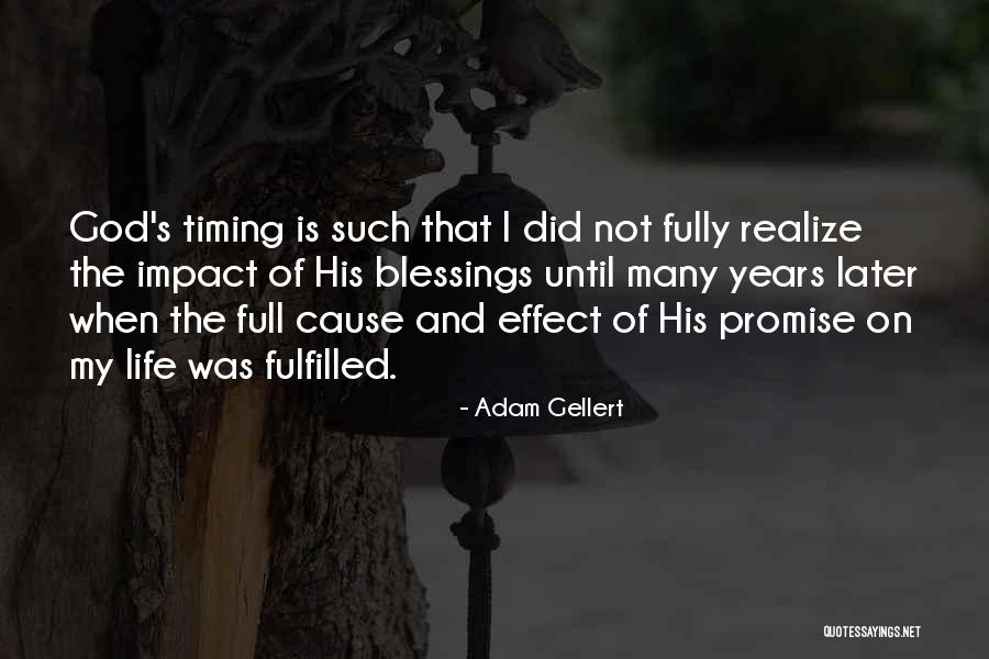 God's Timing Quotes By Adam Gellert