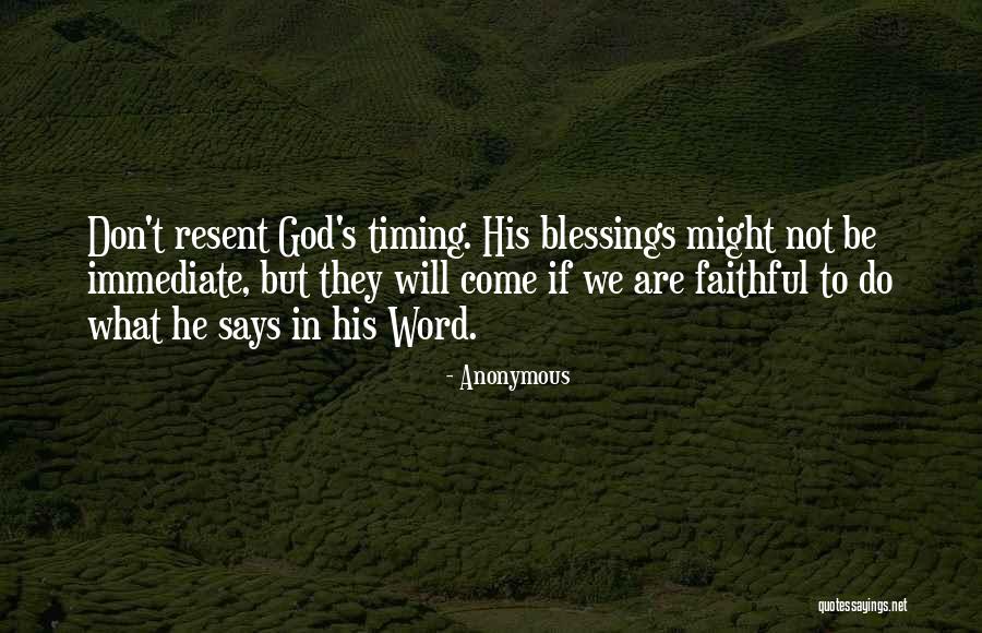 God's Timing Quotes By Anonymous God's Timing Quotes By Anonymous