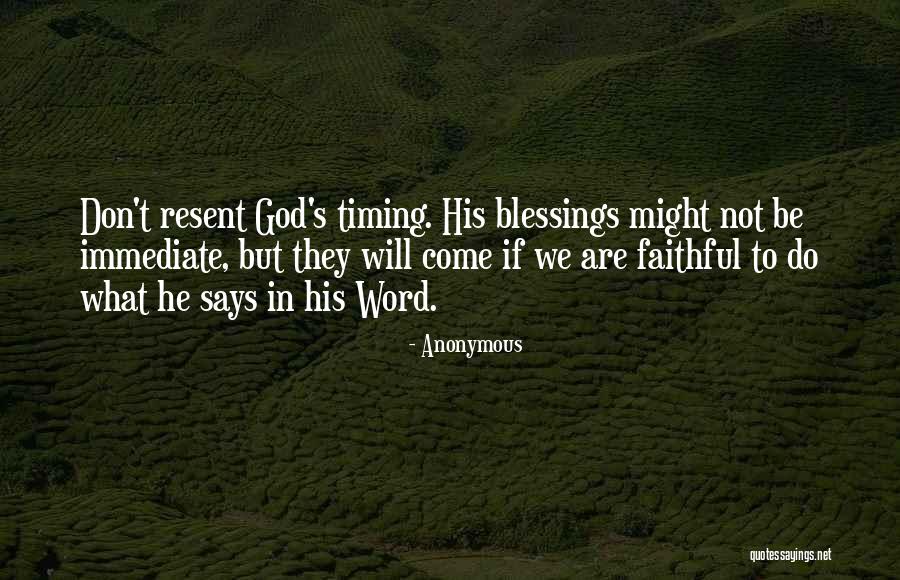 God's Timing Quotes By Anonymous