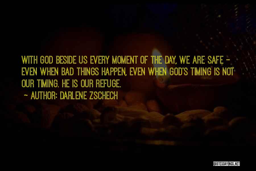 God's Timing Quotes By Darlene Zschech