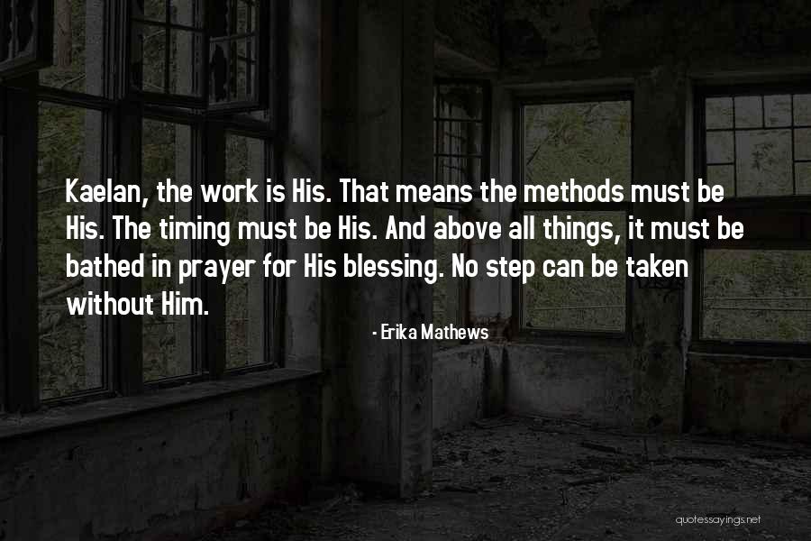 God's Timing Quotes By Erika Mathews God's Timing Quotes By Erika Mathews