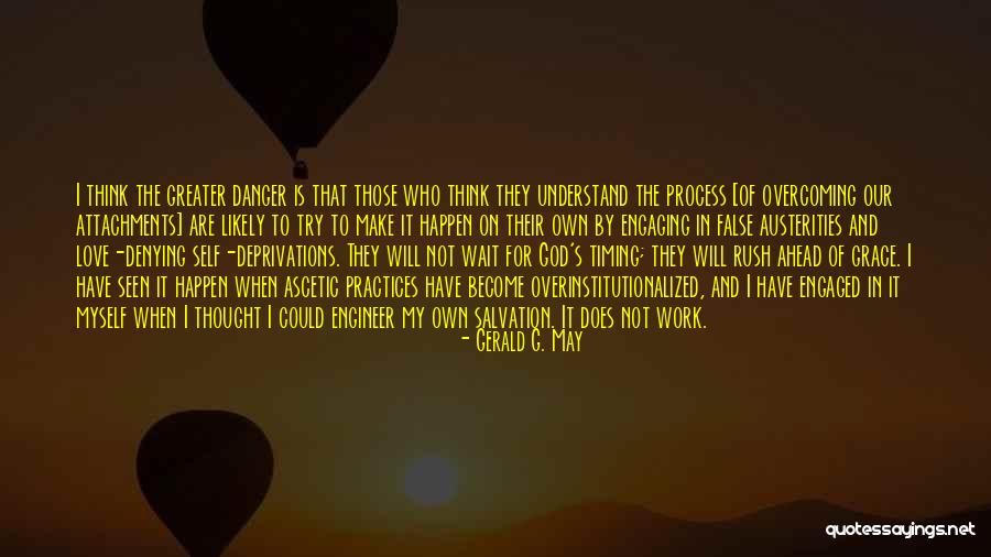 God's Timing Quotes By Gerald G. May God's Timing Quotes By Gerald G. May