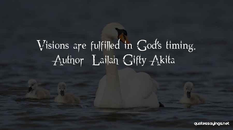 God's Timing Quotes By Lailah Gifty Akita