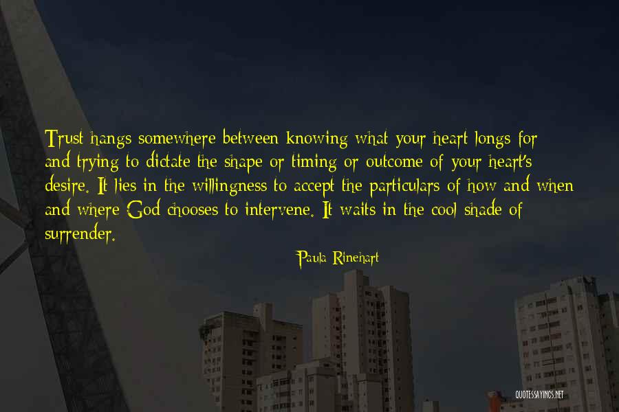 God's Timing Quotes By Paula Rinehart