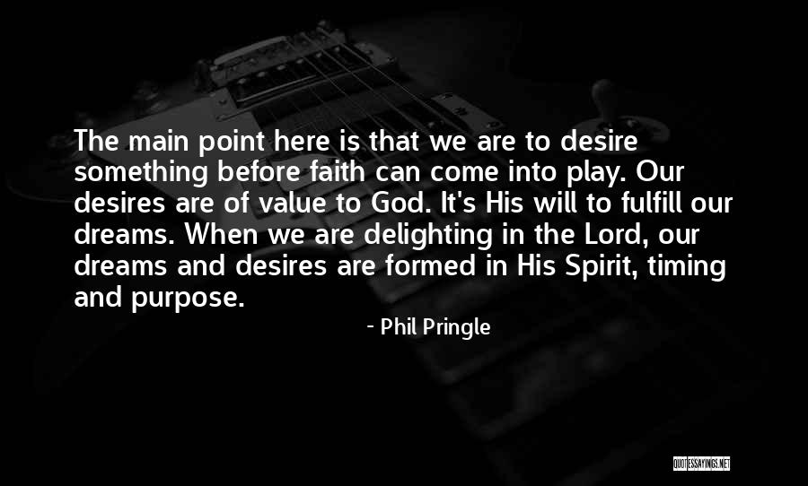 God's Timing Quotes By Phil Pringle