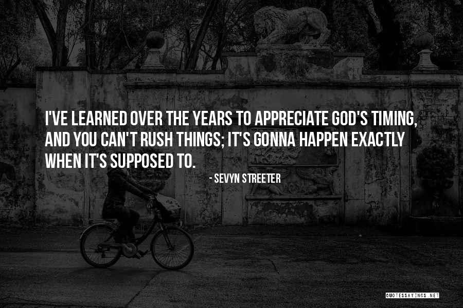 God's Timing Quotes By Sevyn Streeter God's Timing Quotes By Sevyn Streeter