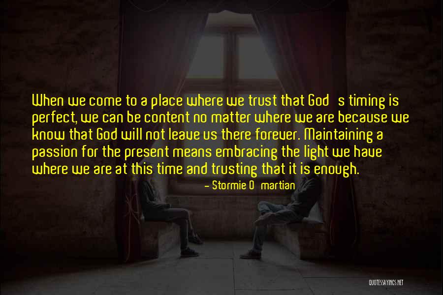 God's Timing Quotes By Stormie O'martian