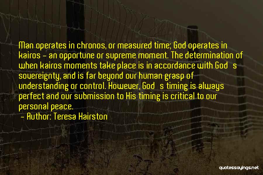 God's Timing Quotes By Teresa Hairston