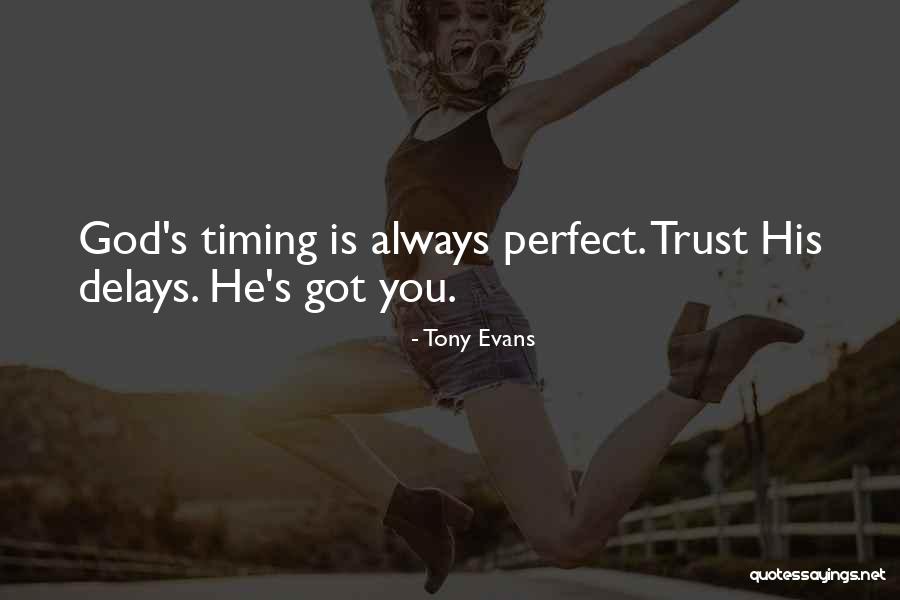 God's Timing Quotes By Tony Evans