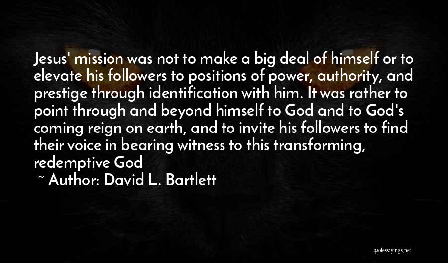 God's Transforming Power Quotes By David L. Bartlett