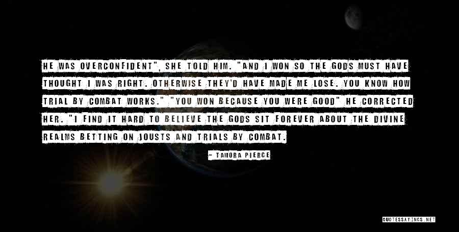 Gods Trials Quotes By Tamora Pierce Gods Trials Quotes By Tamora Pierce