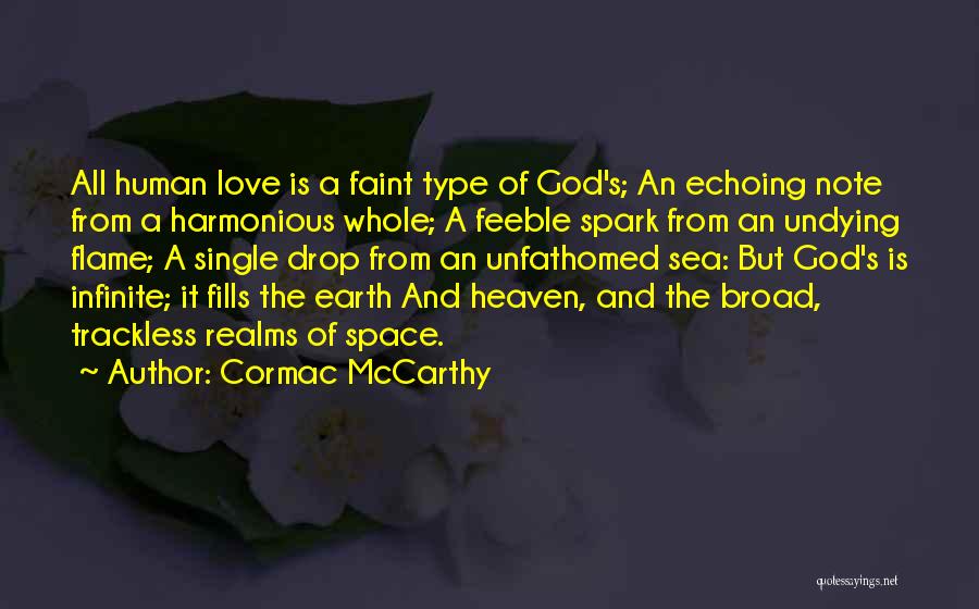 God's Undying Love Quotes By Cormac McCarthy