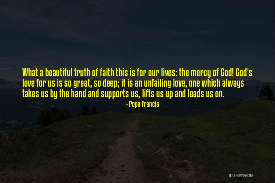 God's Unfailing Love Quotes By Pope Francis God's Unfailing Love Quotes By Pope Francis