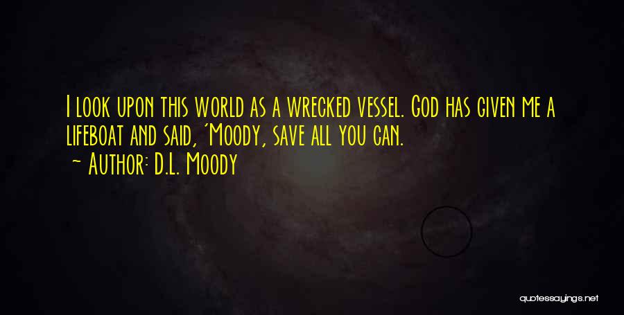 God's Vessel Quotes By D.L. Moody