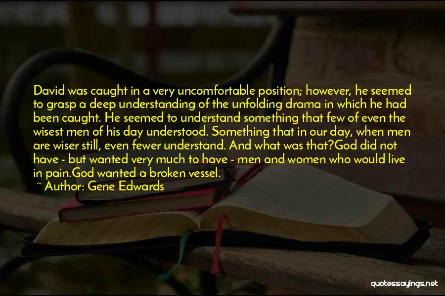 God's Vessel Quotes By Gene Edwards
