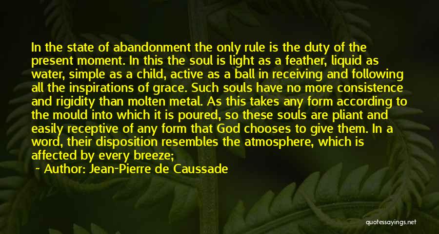 God's Vessel Quotes By Jean-Pierre De Caussade