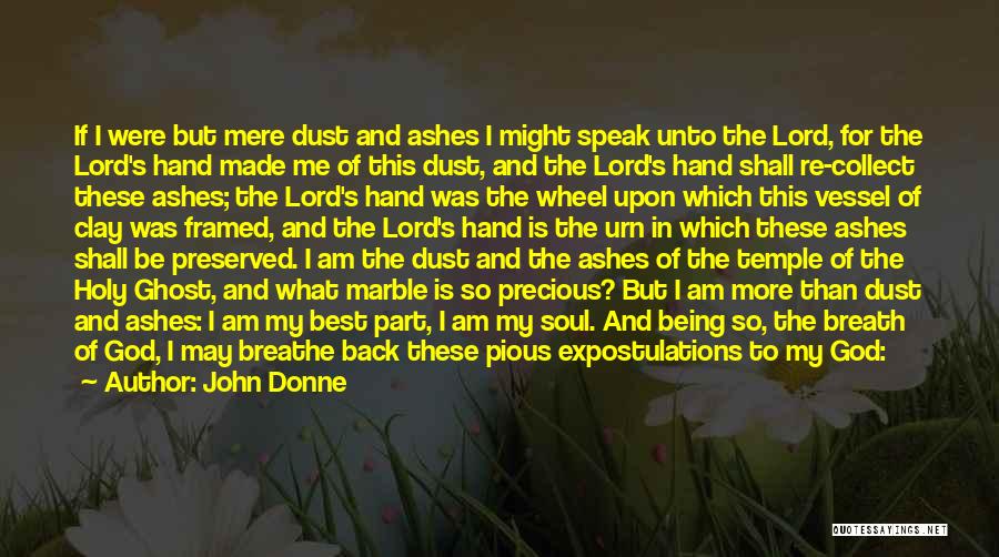 God's Vessel Quotes By John Donne