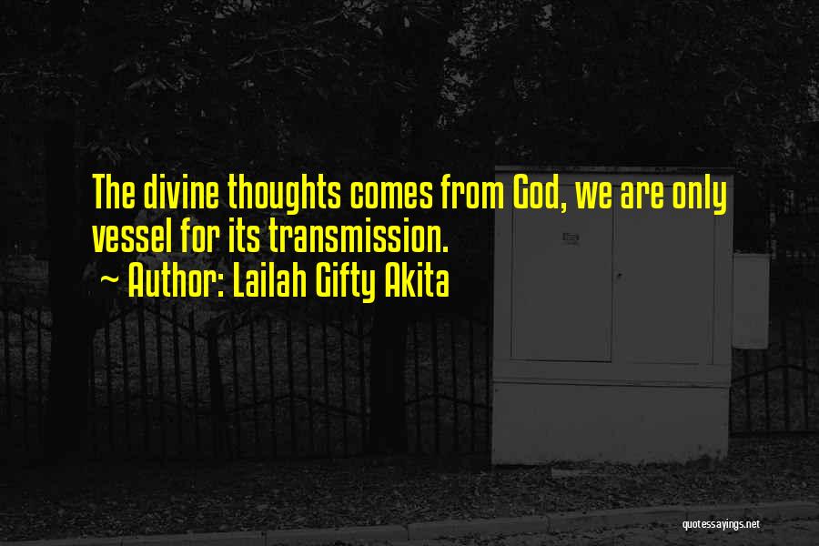 God's Vessel Quotes By Lailah Gifty Akita