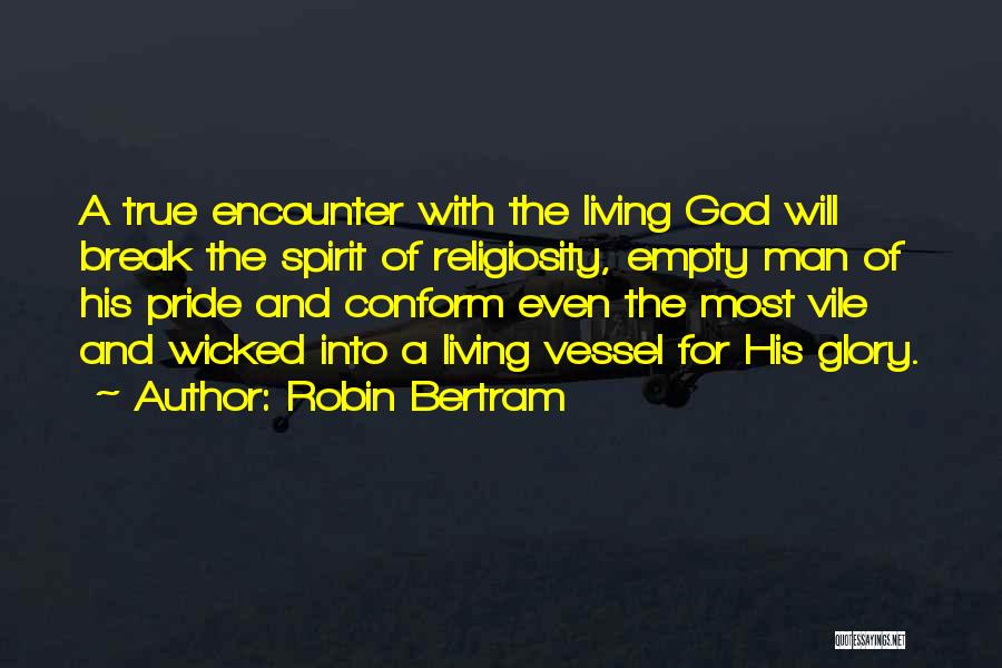 God's Vessel Quotes By Robin Bertram