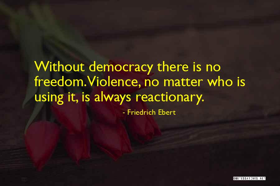 Gods Vindication Quotes By Friedrich Ebert Gods Vindication Quotes By Friedrich Ebert