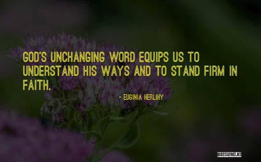 God's Ways Quotes By Euginia Herlihy God's Ways Quotes By Euginia Herlihy