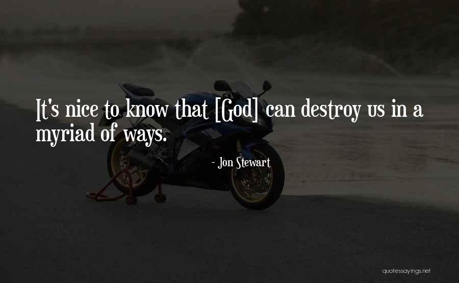God's Ways Quotes By Jon Stewart God's Ways Quotes By Jon Stewart