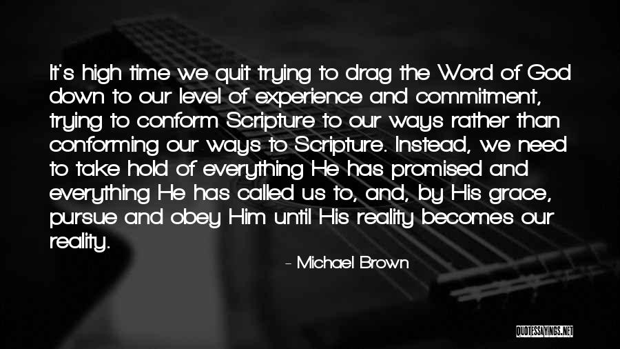 God's Ways Quotes By Michael Brown God's Ways Quotes By Michael Brown