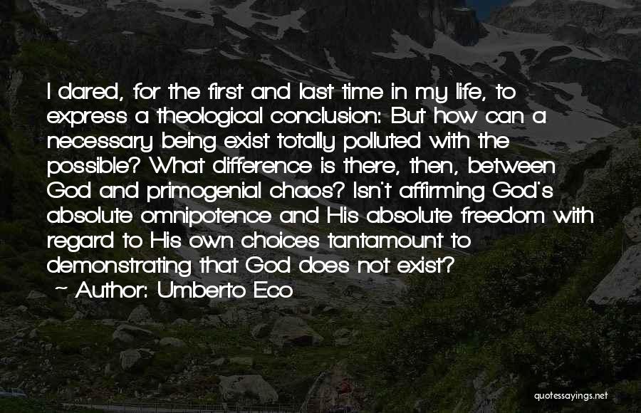 God's Will For My Life Quotes By Umberto Eco