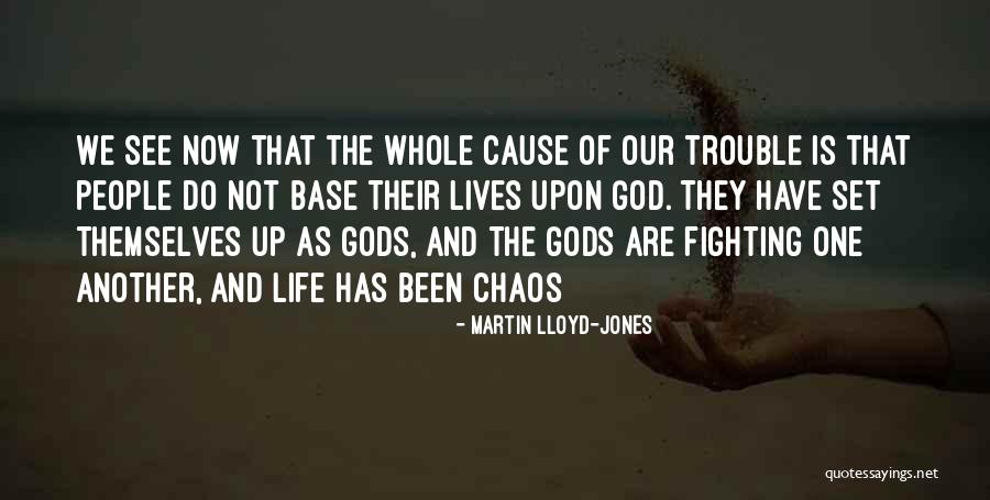 Gods Will For Our Lives Quotes By Martin Lloyd-Jones Gods Will For Our Lives Quotes By Martin Lloyd-Jones