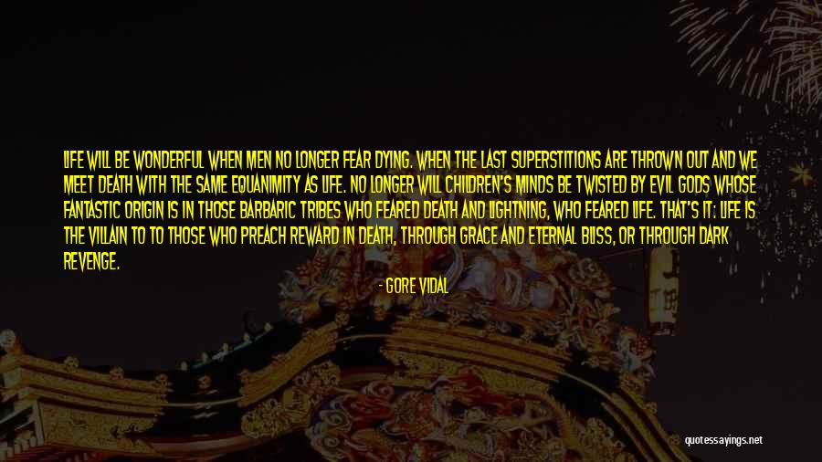 Gods Will In Life Quotes By Gore Vidal Gods Will In Life Quotes By Gore Vidal