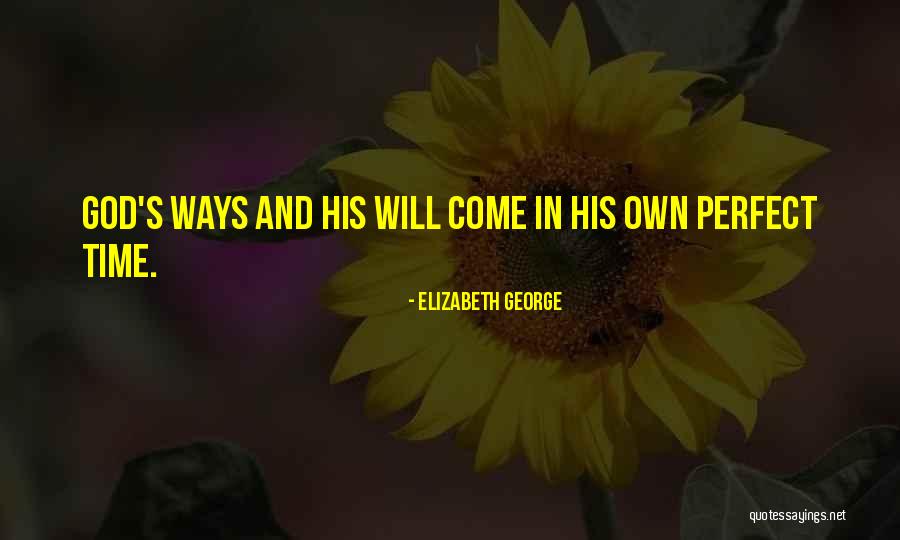 God's Will Quotes By Elizabeth George