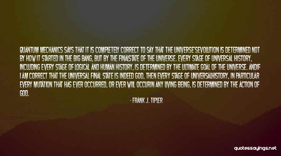 God's Will Quotes By Frank J. Tipler