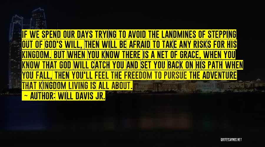 God's Will Quotes By Will Davis Jr.