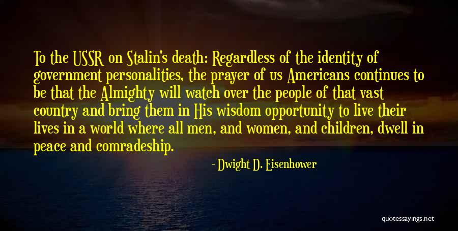 God's Wisdom Quotes By Dwight D. Eisenhower God's Wisdom Quotes By Dwight D. Eisenhower