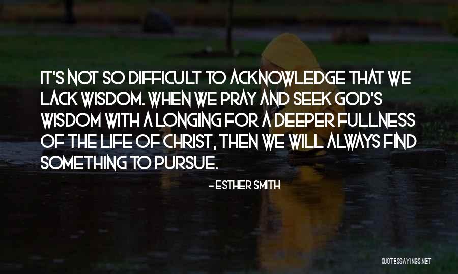 God's Wisdom Quotes By Esther Smith