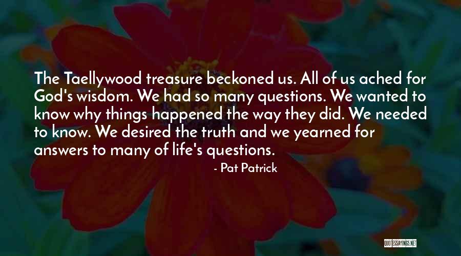 God's Wisdom Quotes By Pat Patrick