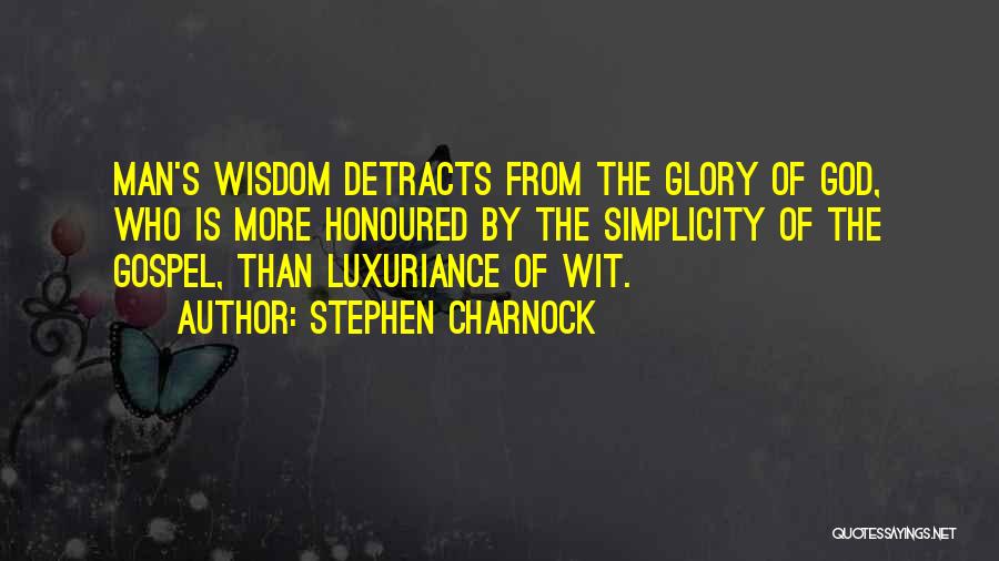 God's Wisdom Quotes By Stephen Charnock