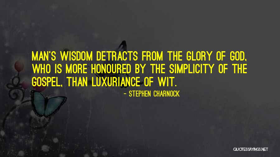 God's Wisdom Quotes By Stephen Charnock God's Wisdom Quotes By Stephen Charnock
