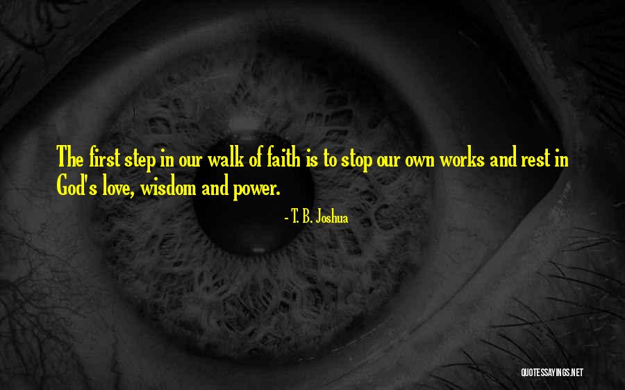 God's Wisdom Quotes By T. B. Joshua God's Wisdom Quotes By T. B. Joshua