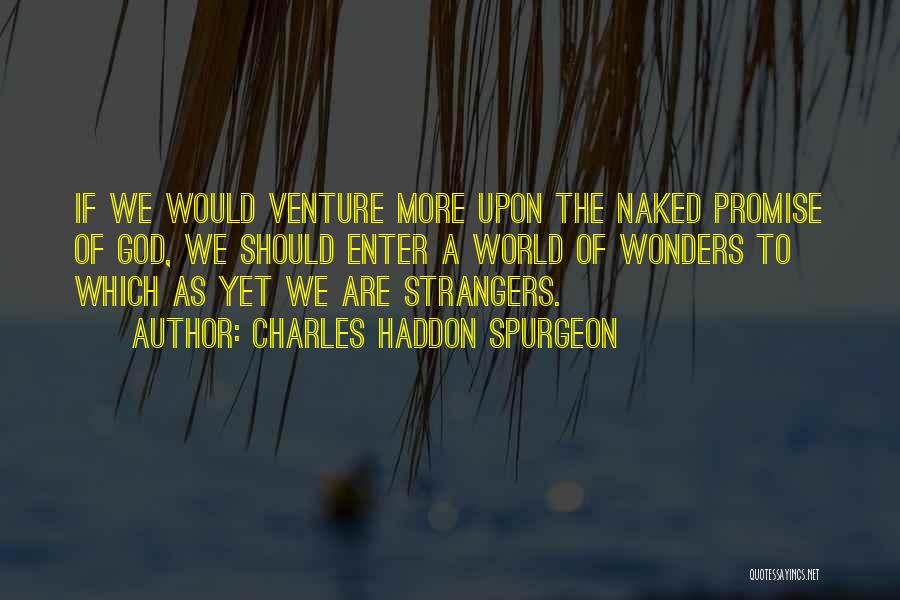 God's Wonders Quotes By Charles Haddon Spurgeon